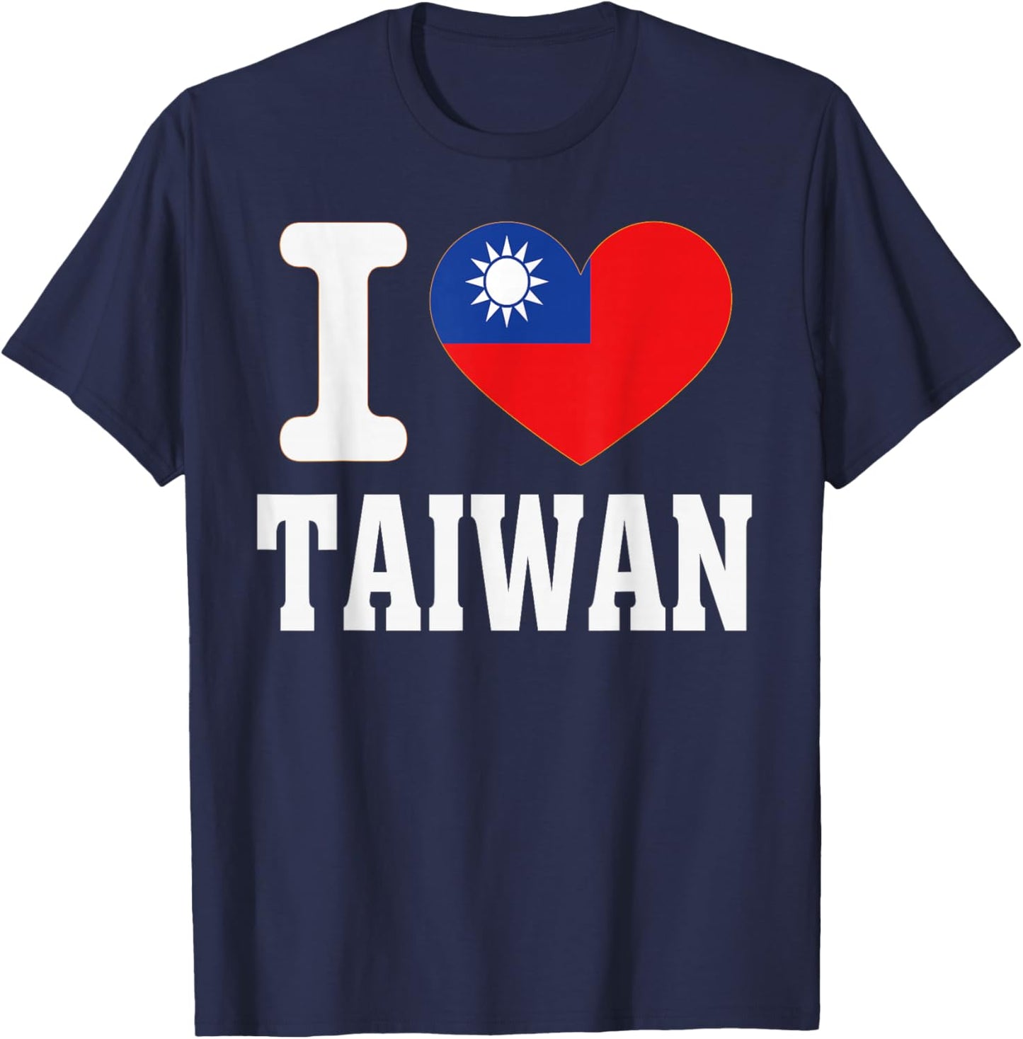 I Love Taiwan Heart Souvenir Lovers Pride Travel T-Shirt - T-Shirt | Navy