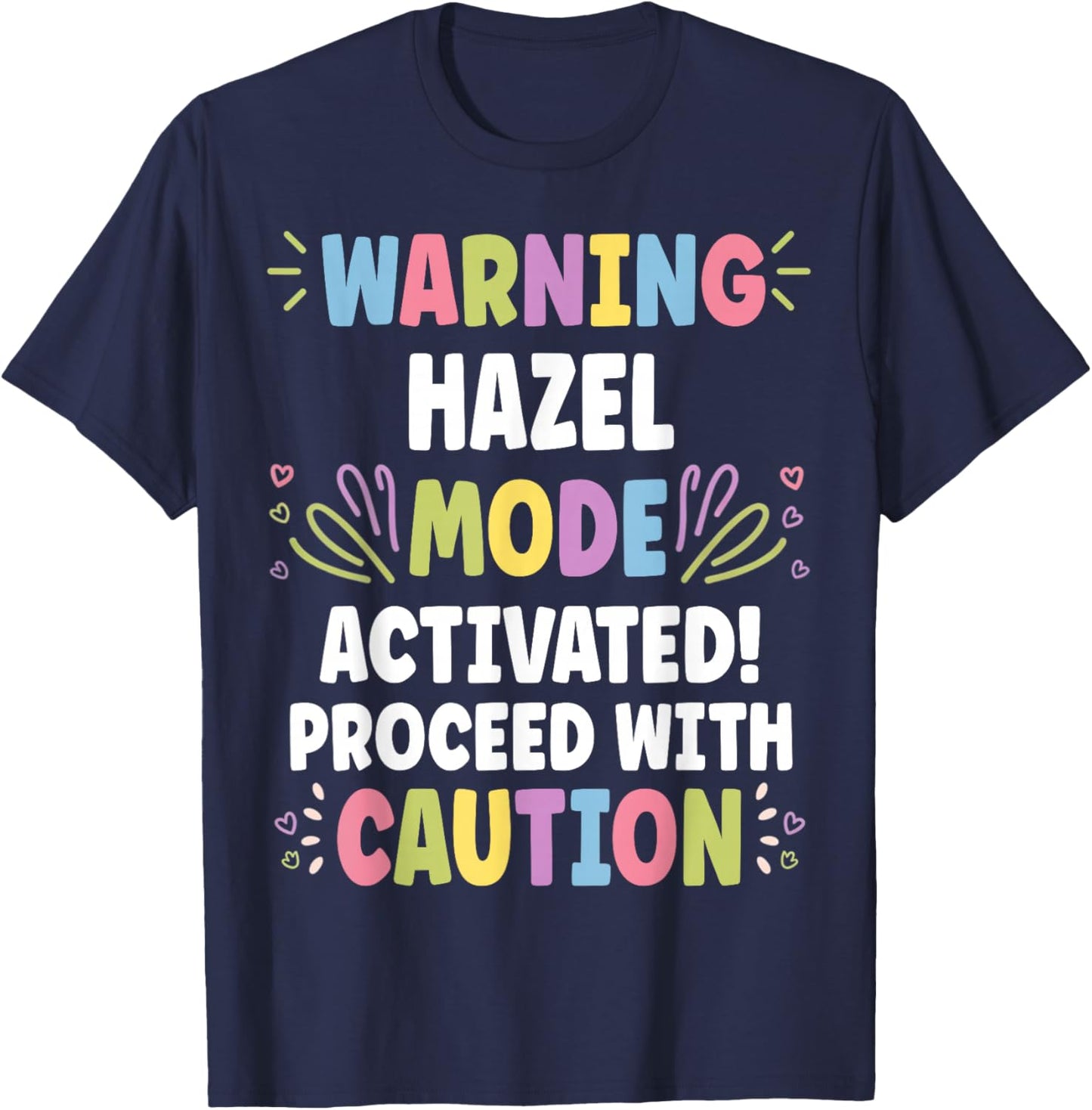 HAZEL Personalized Name Funny Cute Custom HAZEL Name T-Shirt - T-Shirt | Navy