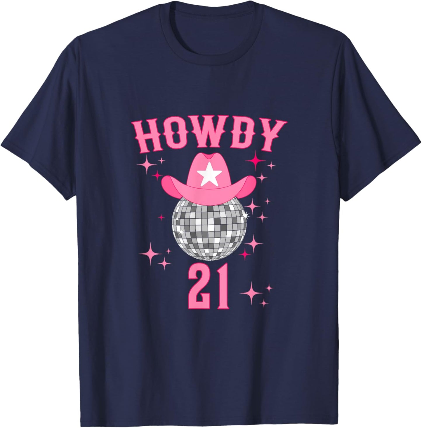 Groovy Howdy 21 Western Disco 21 Years Old Birthday Cowgirl T-Shirt - T-Shirt | Navy