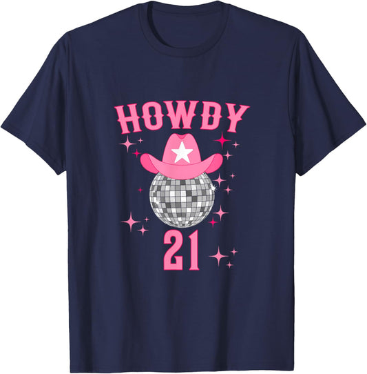 Groovy Howdy 21 Western Disco 21 Years Old Birthday Cowgirl T-Shirt - T-Shirt | Navy