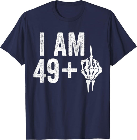 I Am 49 Plus Middle Finger Shirt Men Women 50th Birthday T-Shirt - T-Shirt | Navy