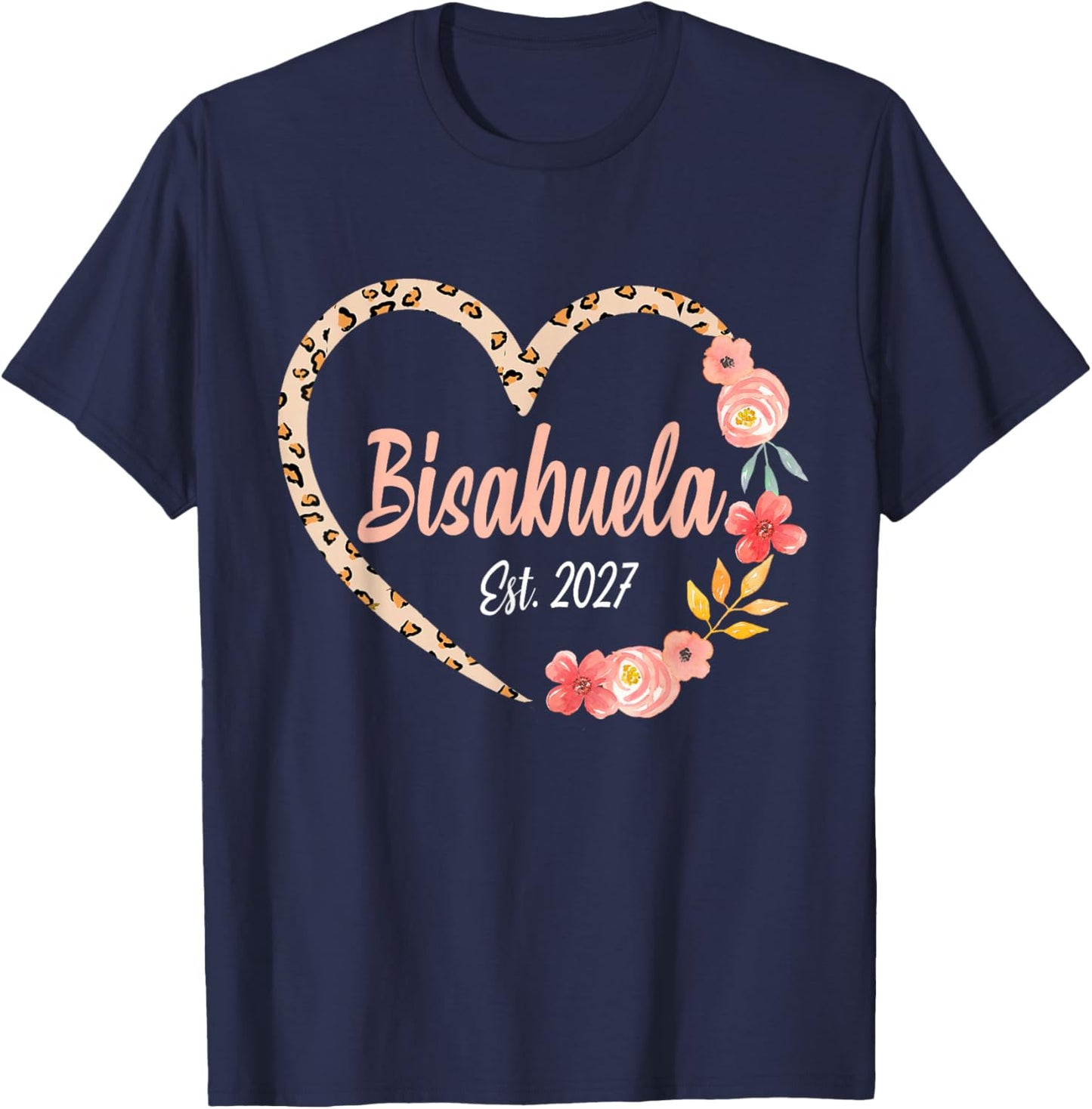 Bisabuela Est.2027 Spanish Great Grandma Announcement Heart T-Shirt - T-Shirt | Navy