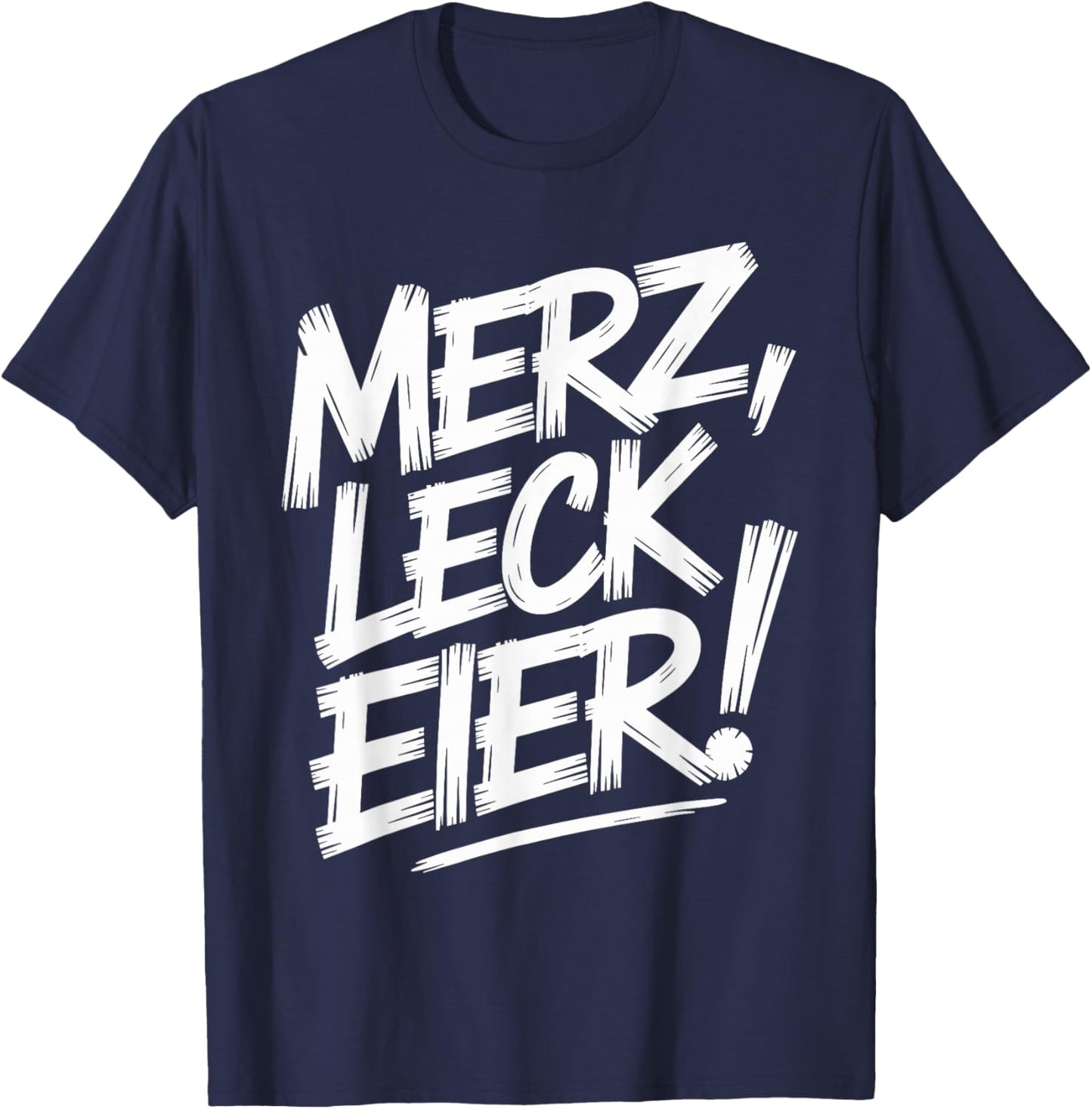 merz leck Eier T-Shirt - T-Shirt | Navy