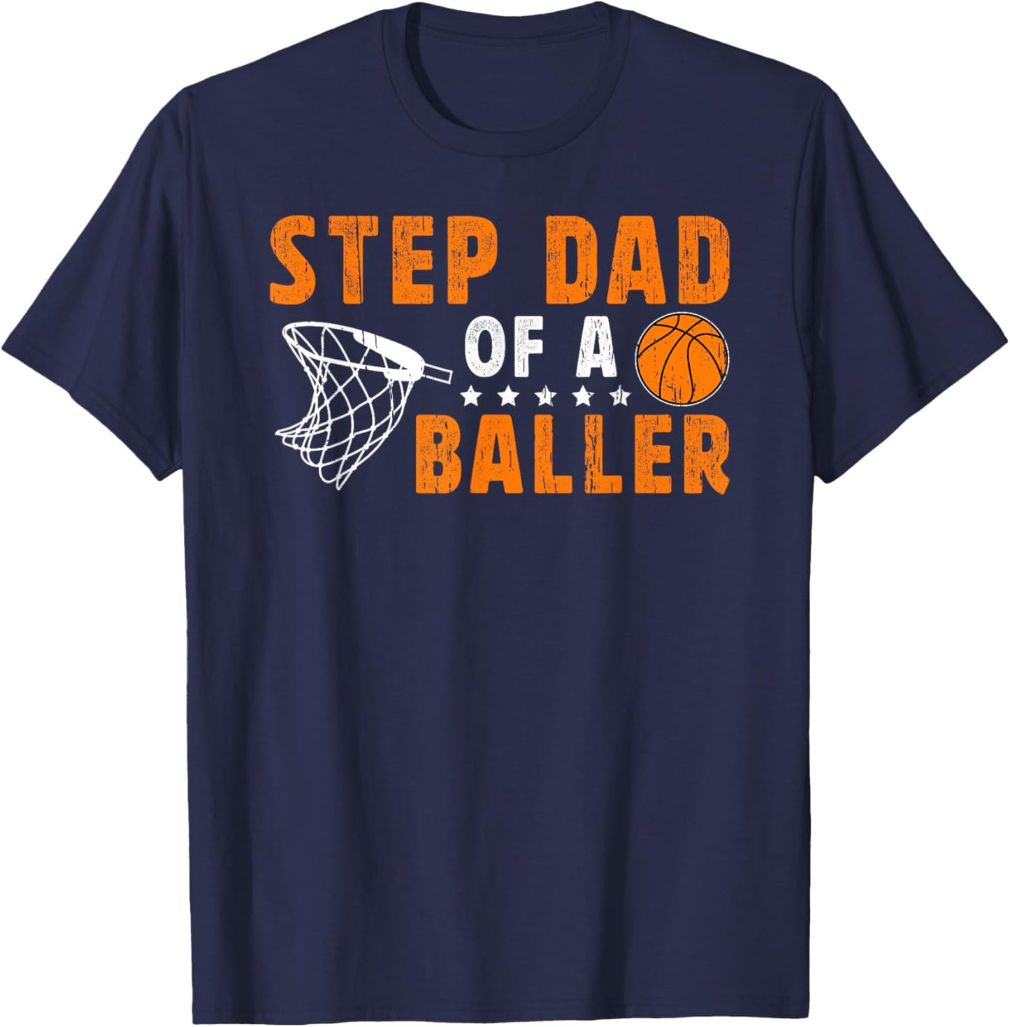 Basketball Step-Dad Of A Baller Basketball Player Stepdad T-Shirt - T-Shirt | Navy