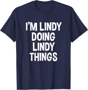 I'm Lindy Doing Lindy Things Funny Saying T-Shirt - T-Shirt | Navy