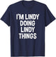 I'm Lindy Doing Lindy Things Funny Saying T-Shirt - T-Shirt | Navy