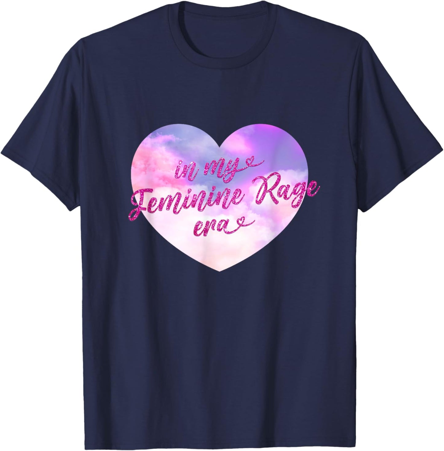 In My Feminine Rage Era T-Shirt - T-Shirt | Navy