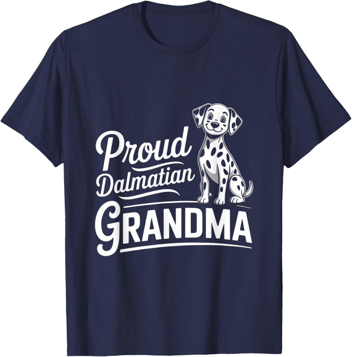 Puppy Proud Dalmatian Grandma Dog Lover T-Shirt - T-Shirt | Navy