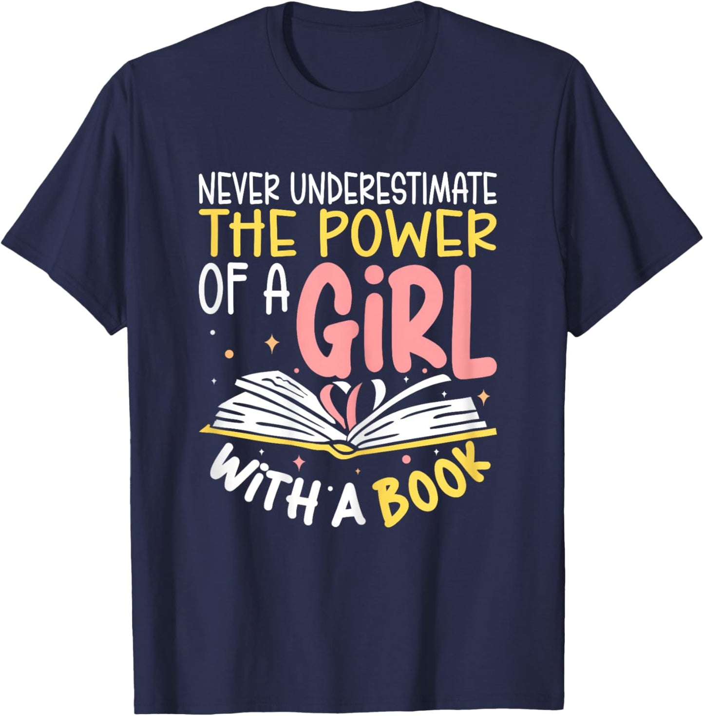 Never Underestimate Bookworm Girl Book Reader Reading T-Shirt - T-Shirt | Navy