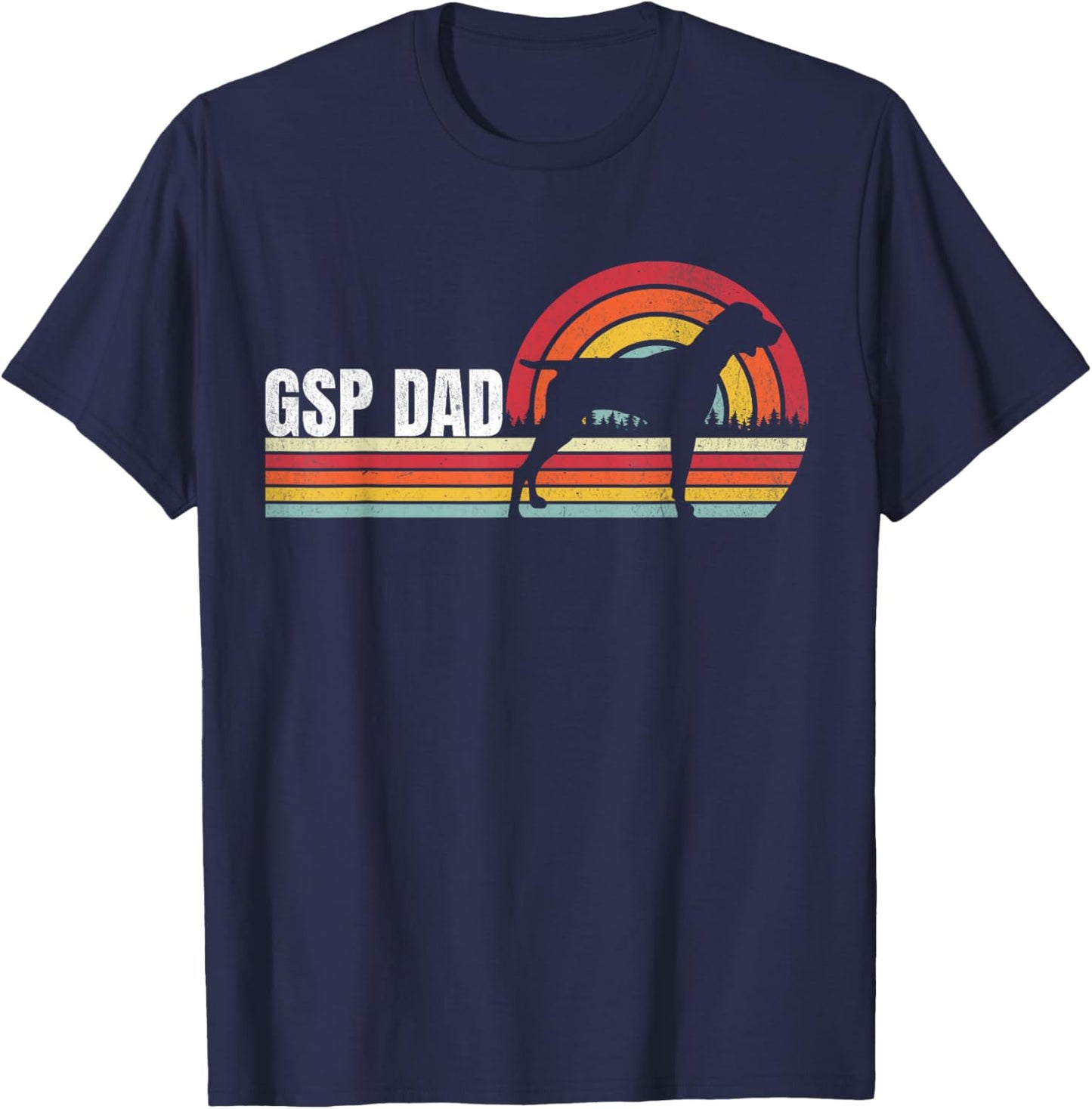 German Shorthaired Pointer Dad GSP Dog Lover For Dad Men T-Shirt - T-Shirt | Navy