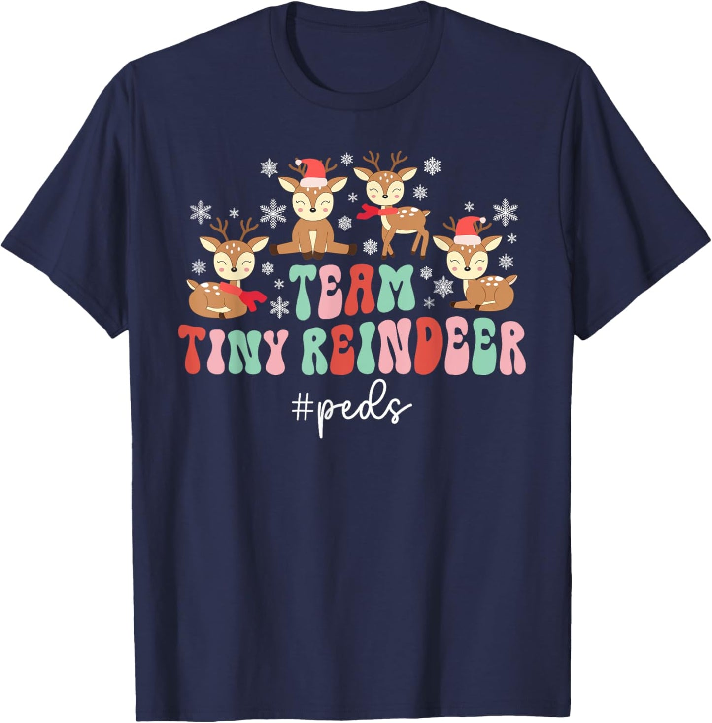 Team Tiny Reindeer Peds Nurse Christmas Pediatric Nurse Xmas T-Shirt - T-Shirt | Navy