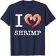For Shrimp Lovers I Love Shrimp Text White T-Shirt - T-Shirt | Navy