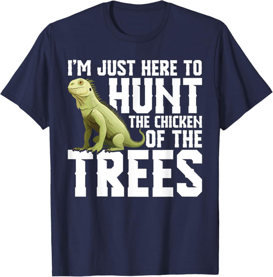 Lizard Hunting Equipment Chicken of the Trees Iguana Hunter T-Shirt - T-Shirt | Navy
