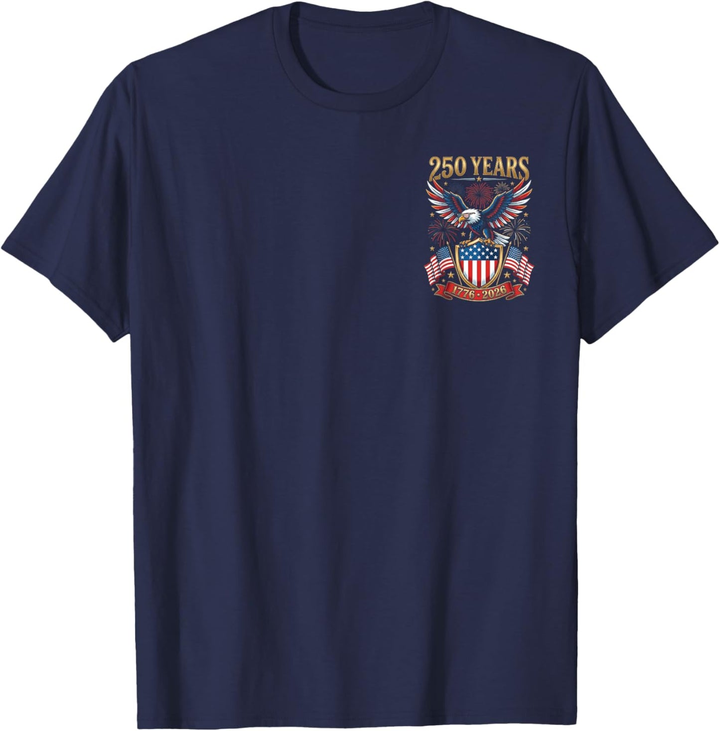 250 Years American Anniversay 250th Independence Day T-Shirt - T-Shirt | Navy