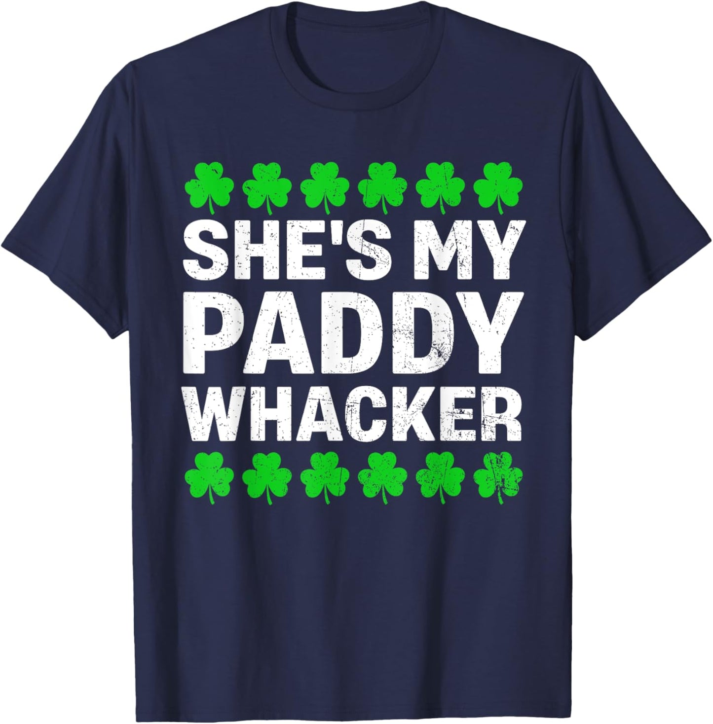 She's My Paddy Whacker Couples St Patricks Day Men Women T-Shirt - T-Shirt | Navy