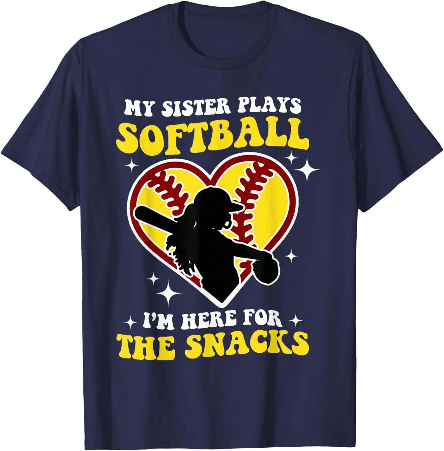 Cute My Sister Plays Softball I'm Here For The Snacks T-Shirt - T-Shirt | Navy