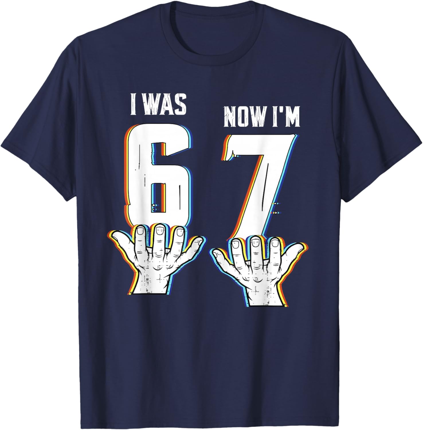 Six Seven Meme Birthday Shirt for 7 Years Was 6 Now Am I 7 T-Shirt - T-Shirt | Navy