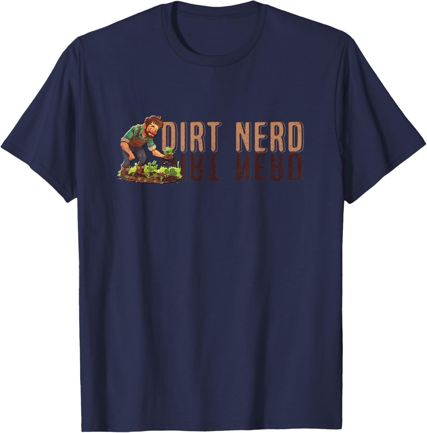 Dirt Nerd Shirt - Dirt Nerd T-Shirt - T-Shirt | Navy