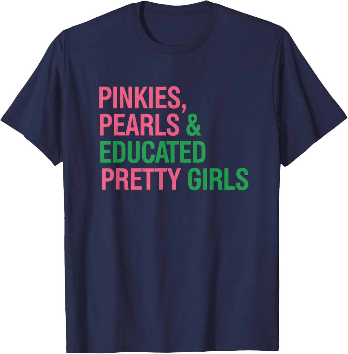 Literary Pinkies, Pearls & Educated Pretty Girls T-Shirt - T-Shirt | Navy