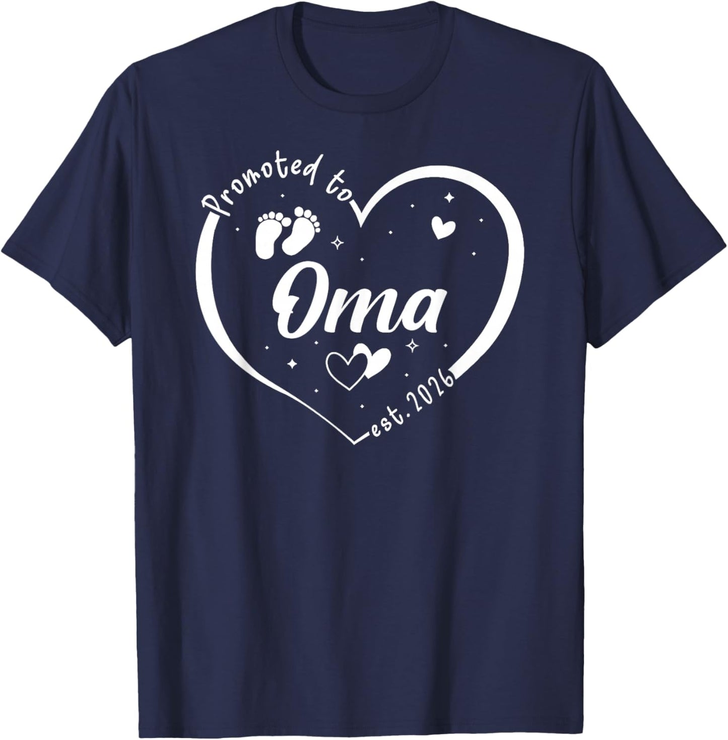Promoted to Oma Est 2026 Baby Announcement T-Shirt - T-Shirt | Navy