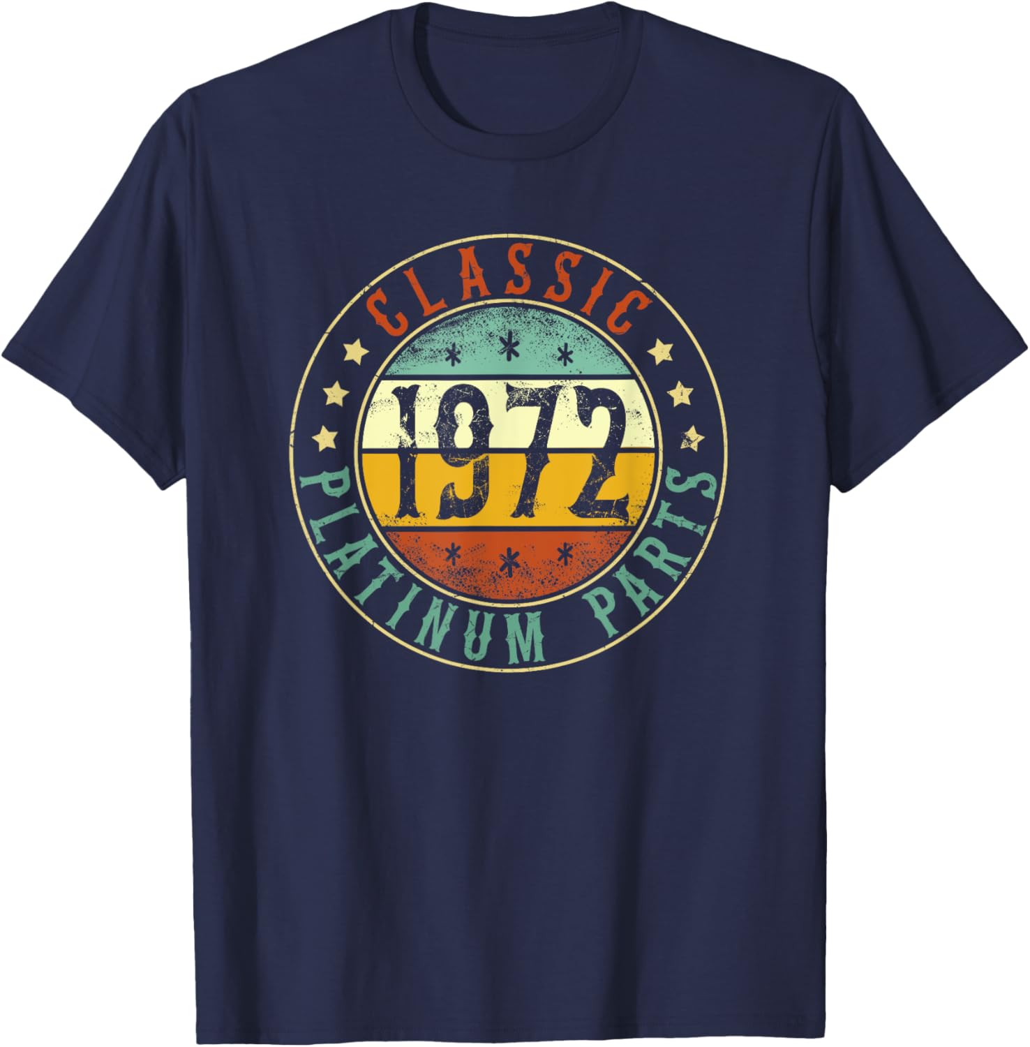 1972 Birthday Platinum Parts Classic, Born In 1972 Birthday T-Shirt - T-Shirt | Navy