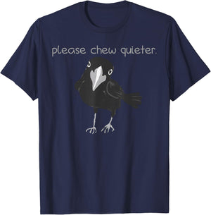 Funny Black Bird Please Chew Quieter Introvert Quietness T-Shirt - T-Shirt | Navy