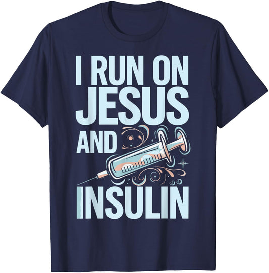 I Run On Jesus And Insulin T-Shirt - T-Shirt | Navy
