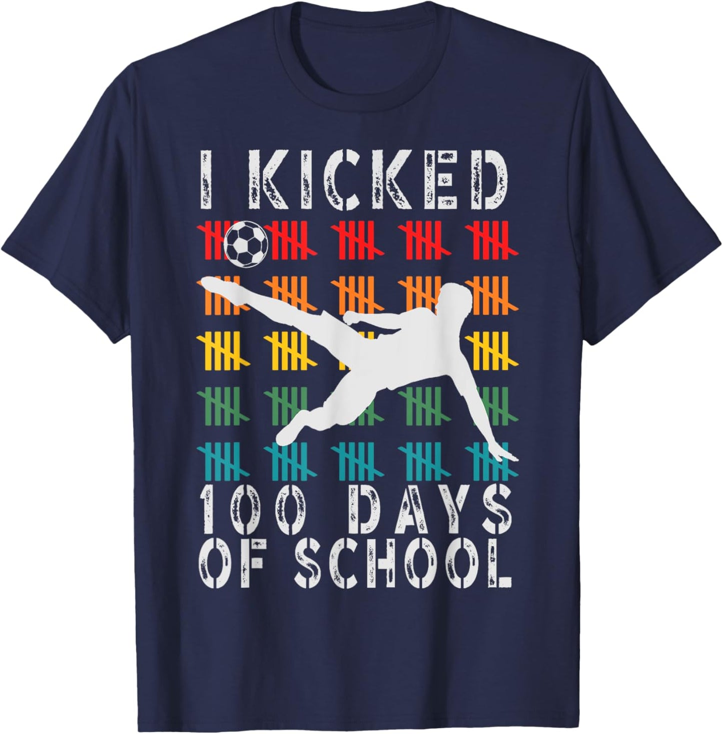I Kicked 100 Days Of School Toddler Soccer T-Shirt - T-Shirt | Navy