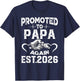 Promoted To Papa Again 2026 Soon to be Dad T-Shirt - T-Shirt | Navy