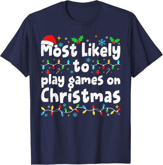 Most Likely to Play Video Games On Christmas Matching Family T-Shirt - T-Shirt | Navy