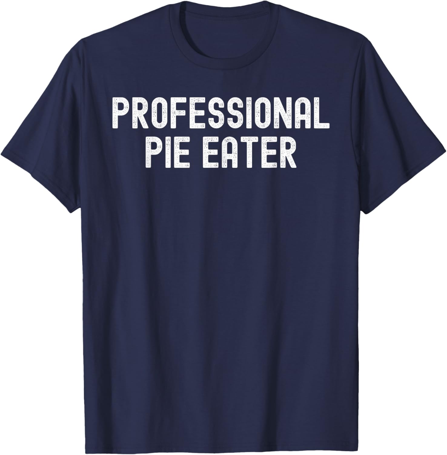 Professional Pie Eater Pumpkin Pie Thanksgiving Couples T-Shirt - T-Shirt | Navy
