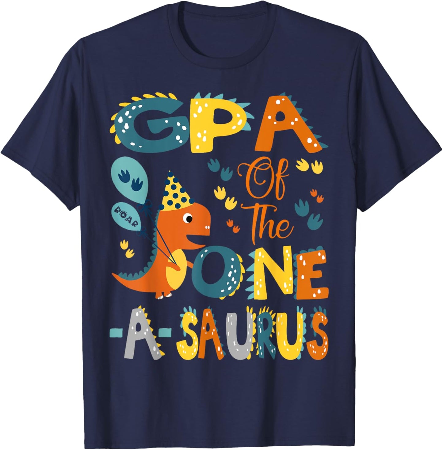 GPA Of The One-A-Saurus 1St Birthday Dinosaur Party T-Shirt - T-Shirt | Navy