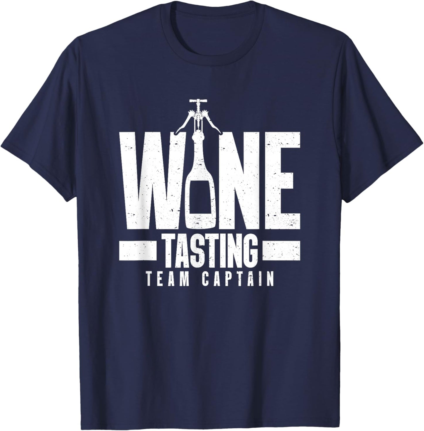 Wine Tasting Team Captain, Wine Crew, Wine Squad, Wine T-Shirt - T-Shirt | Navy