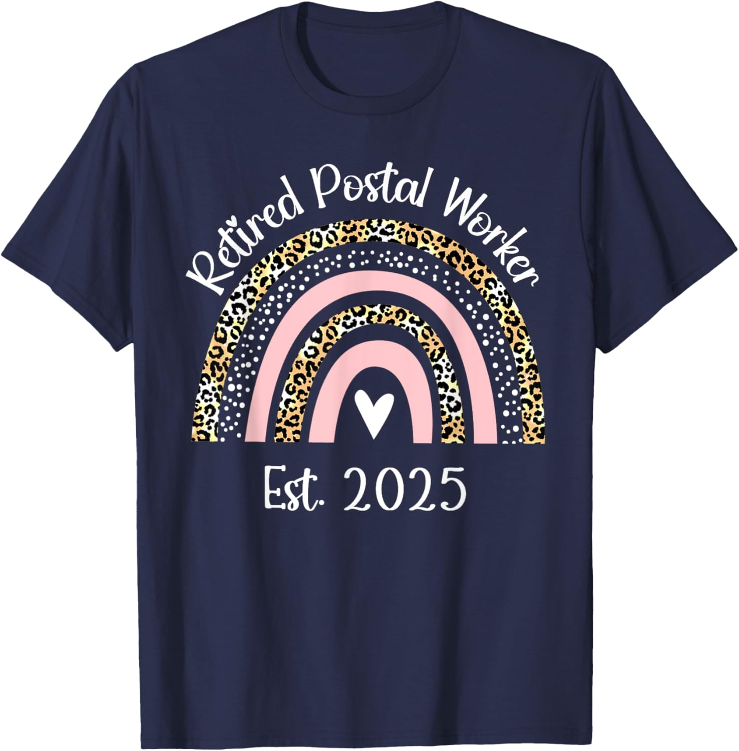 Retired Postal Worker Est 2025 Retirement Women T-Shirt - T-Shirt | Navy