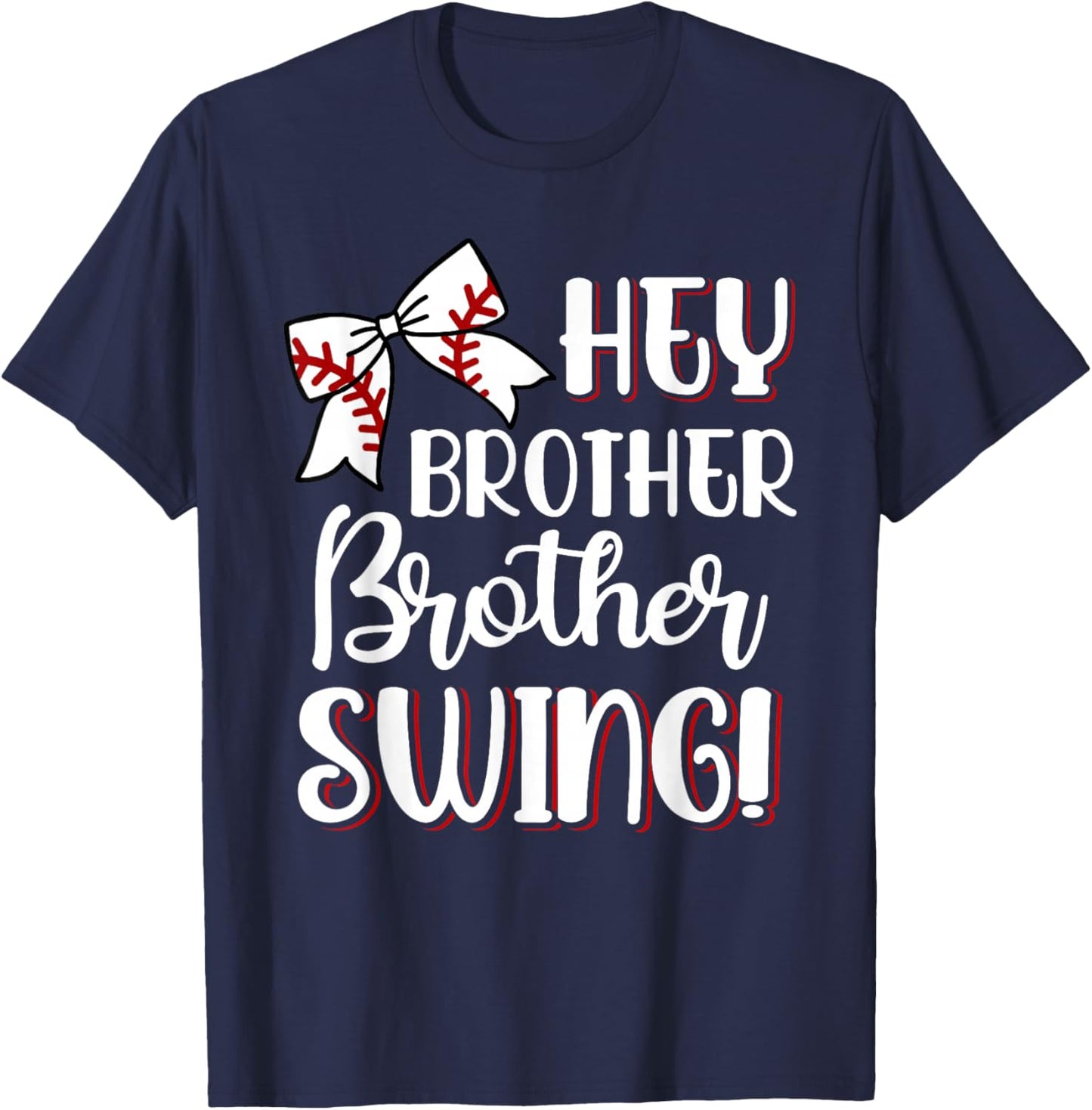 Funny Baseball Sister Hey Brother Brother Swing Baseball Kid T-Shirt - T-Shirt | Navy