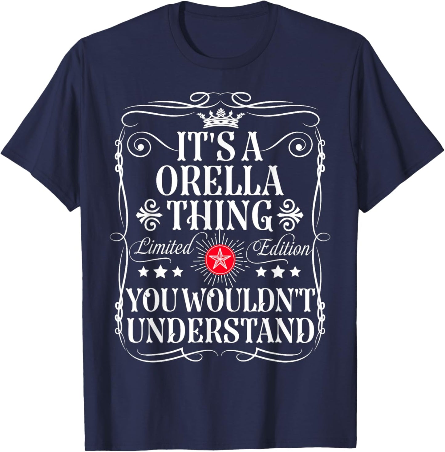 Orella Name Its A Orella Thing You Wouldn't Understand T-Shirt - T-Shirt | Navy