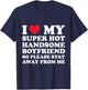 I Love My Super Hot Handsome Boyfriend So Please Stay Away T-Shirt - T-Shirt | Navy