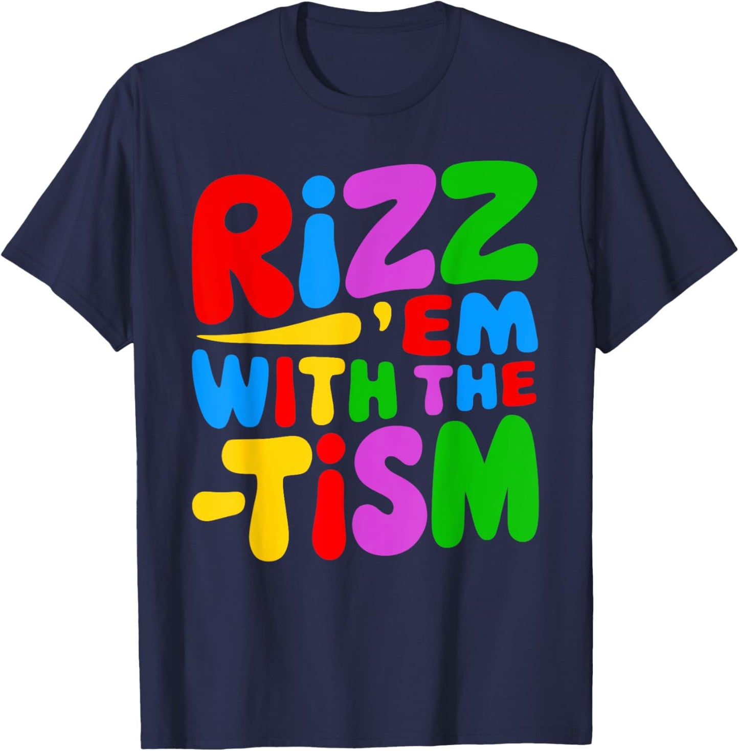 Rizz Em With the Tism Funny Autism Awareness Raccoon Lovers T-Shirt - T-Shirt | Navy