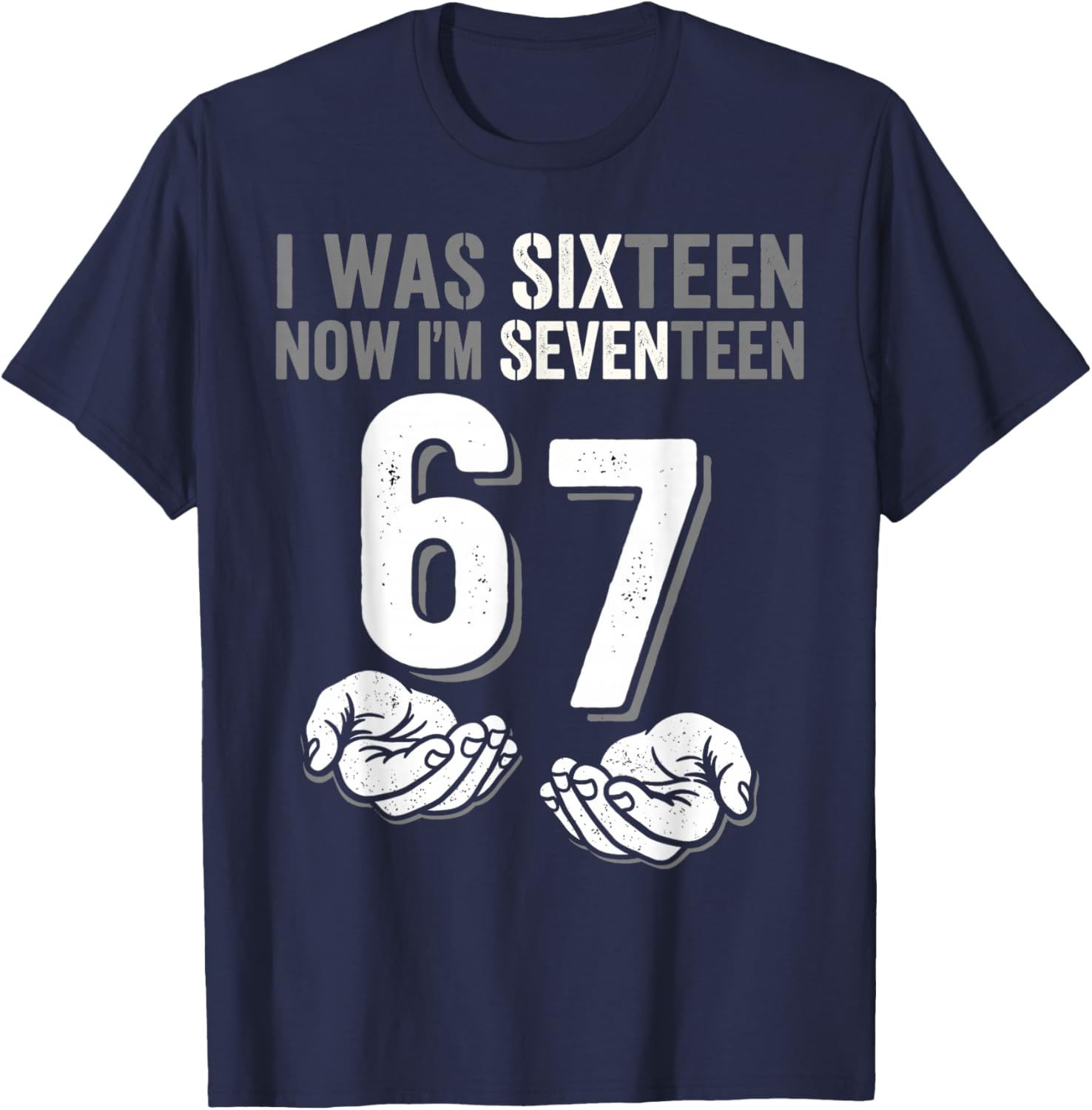 I was 16 Now I’m 17 Year Old Funny Meme Retro Seventeen T-Shirt - T-Shirt | Navy