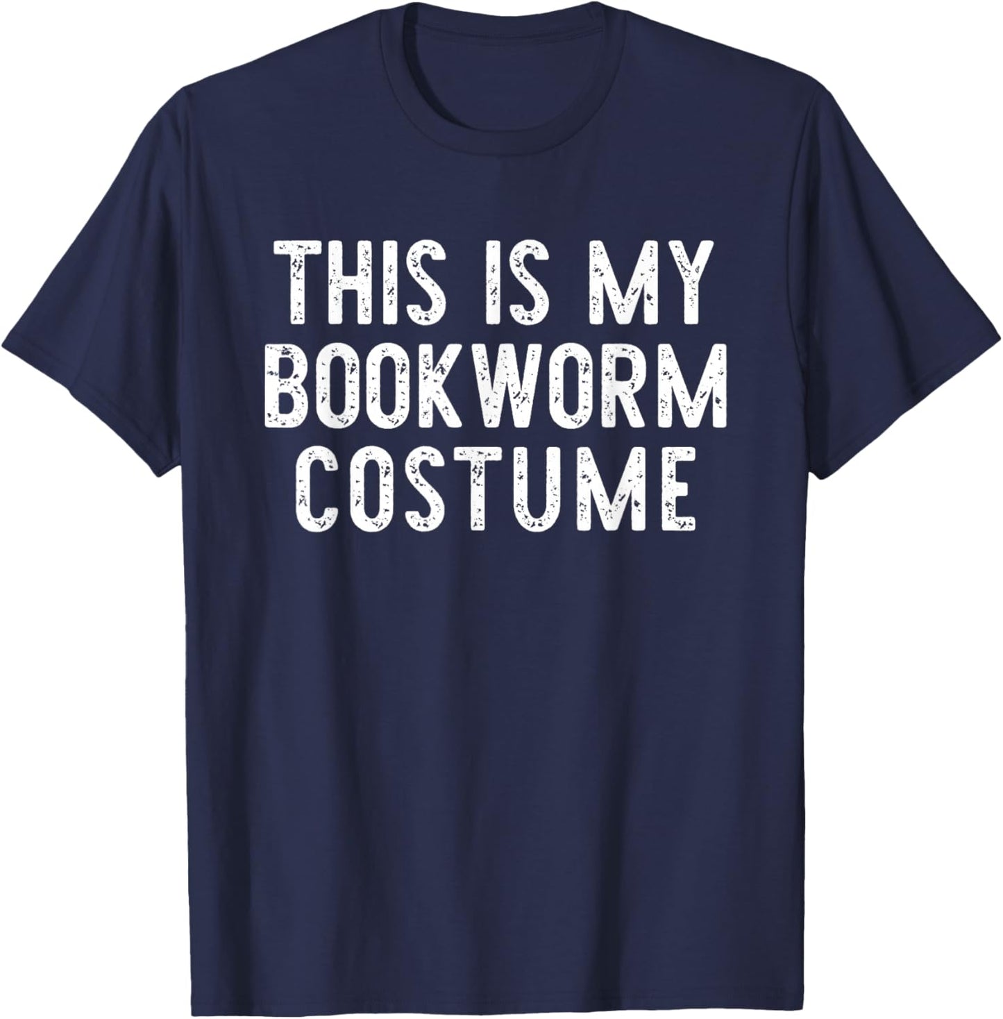 This is My Bookworm Costume Halloween Easy Book Reading T-Shirt - T-Shirt | Navy