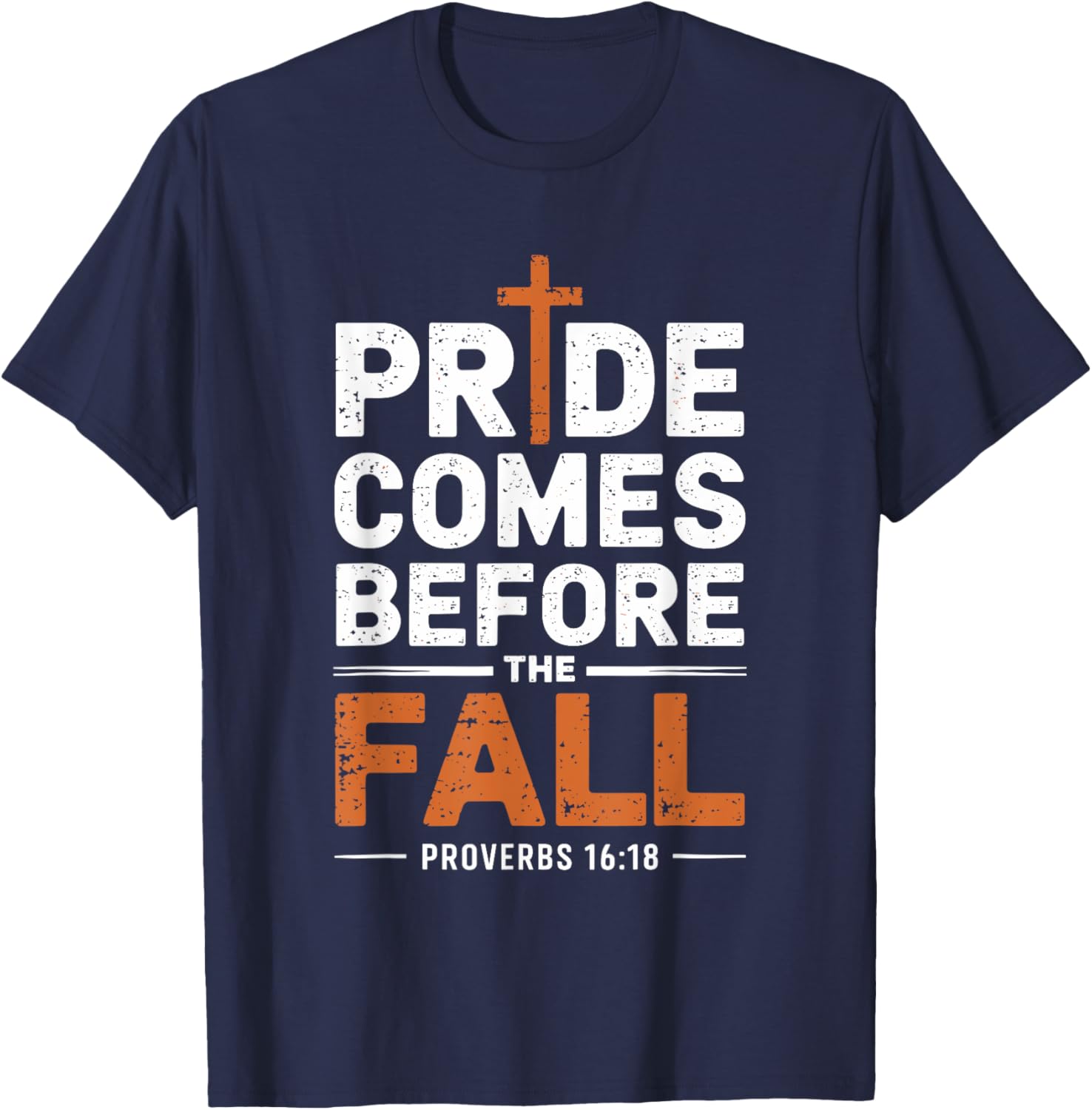 Pride Comes Before The Fall T-Shirt - T-Shirt | Navy