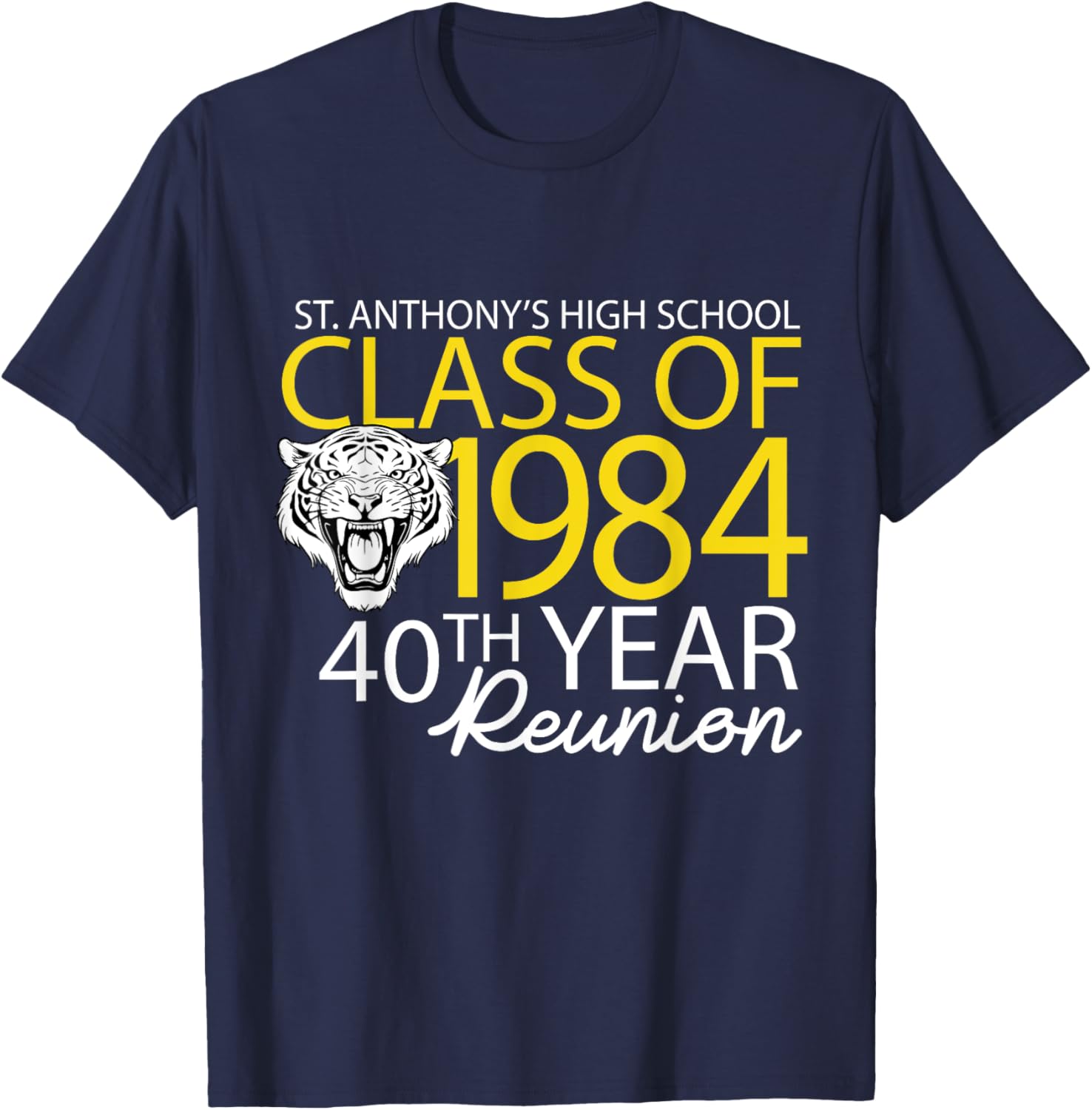 St. Anthony's High School Class of 1984, 40th Year Reunion T-Shirt - T-Shirt | Navy