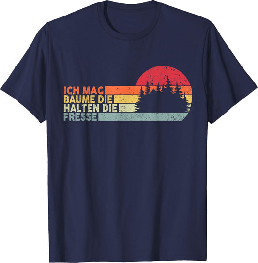 Ich Mag Bäume Die Halten Die Fresse - Ich Hasse Menschen T-Shirt - T-Shirt | Navy