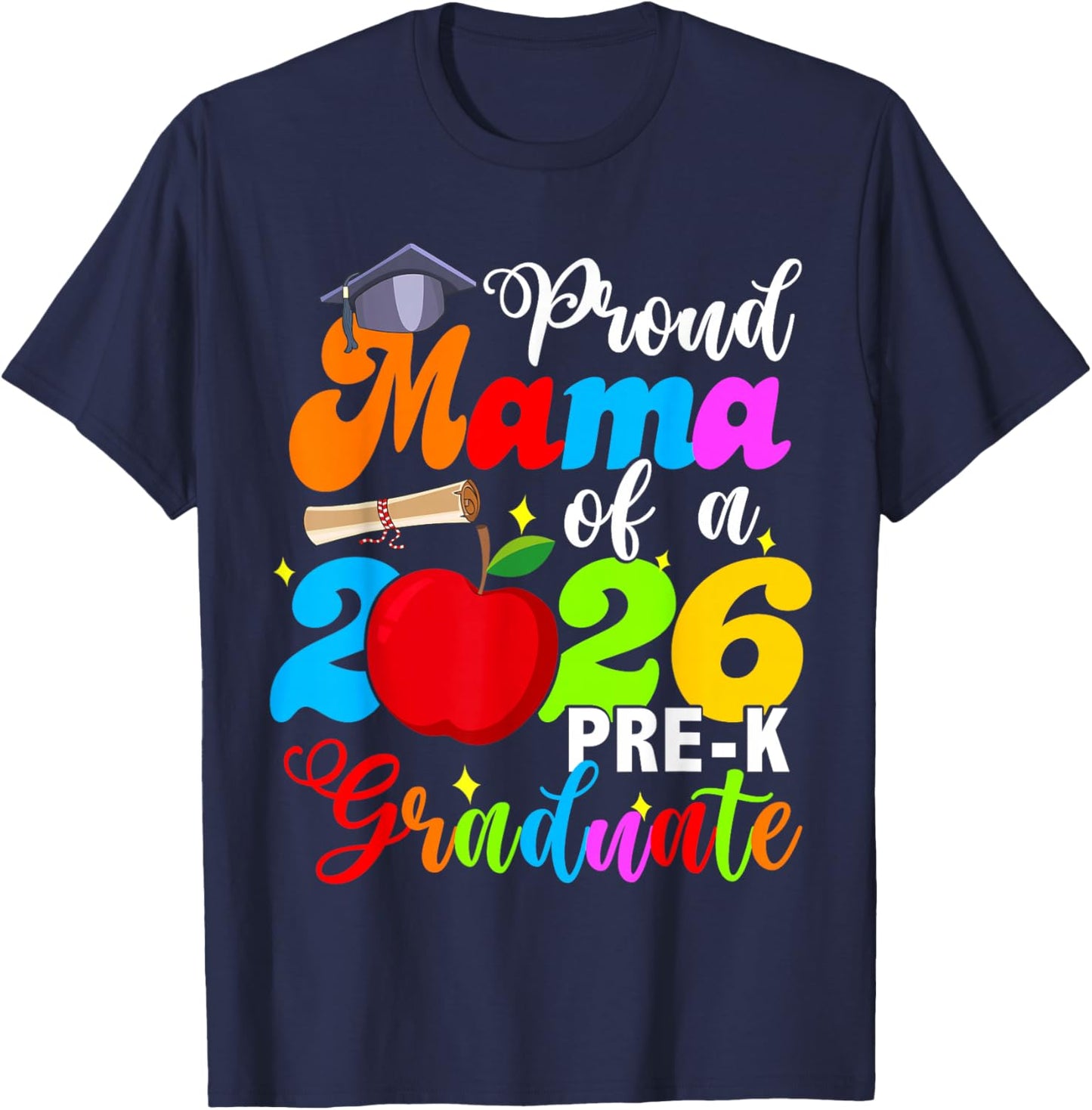 Proud Mama of 2026 Pre-K Graduate Mothers Day Graduation T-Shirt - T-Shirt | Navy