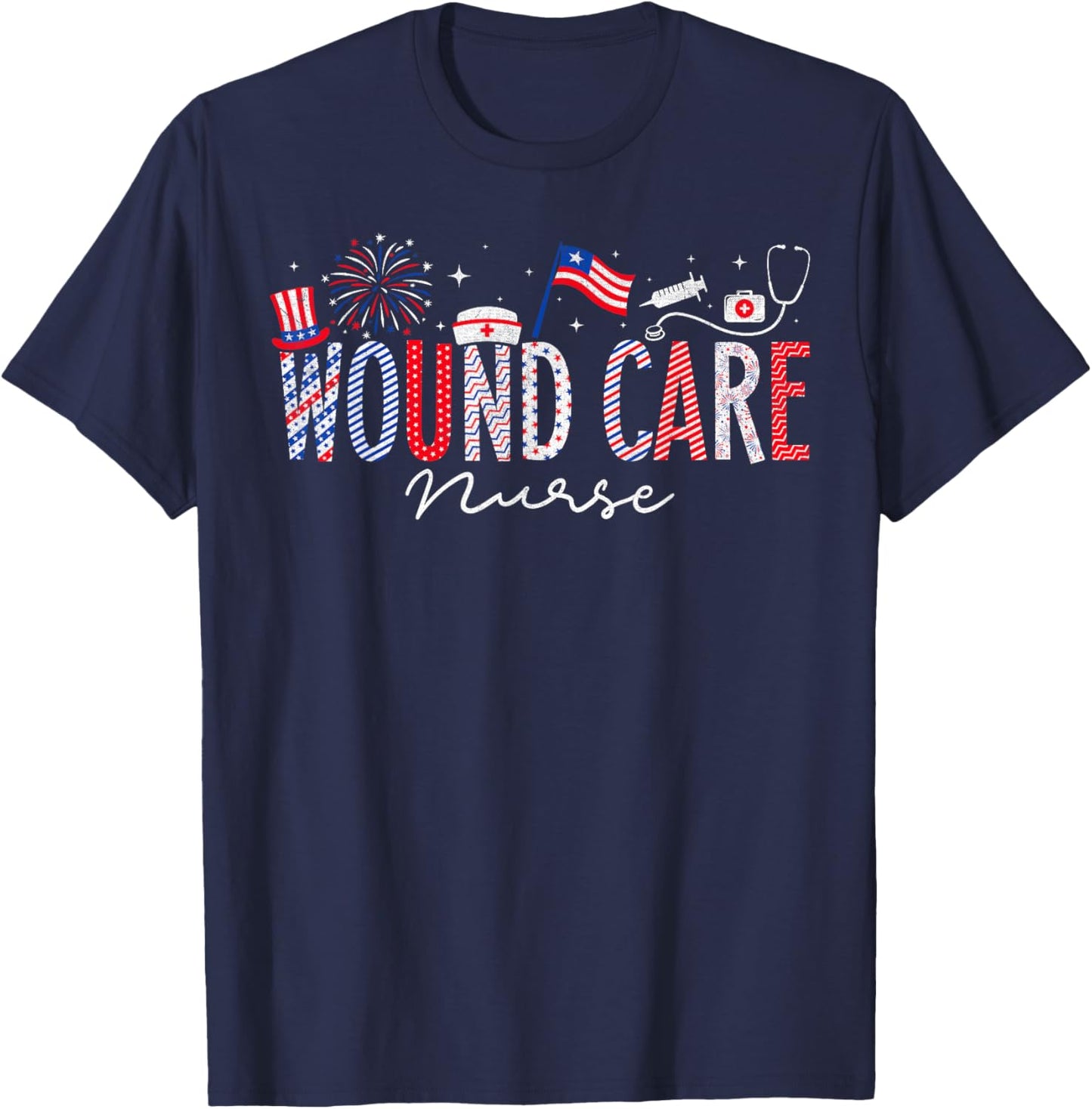4th Of July Wound Care Nurse Scrub Tops Patriotic Nurses T-Shirt - T-Shirt | Navy