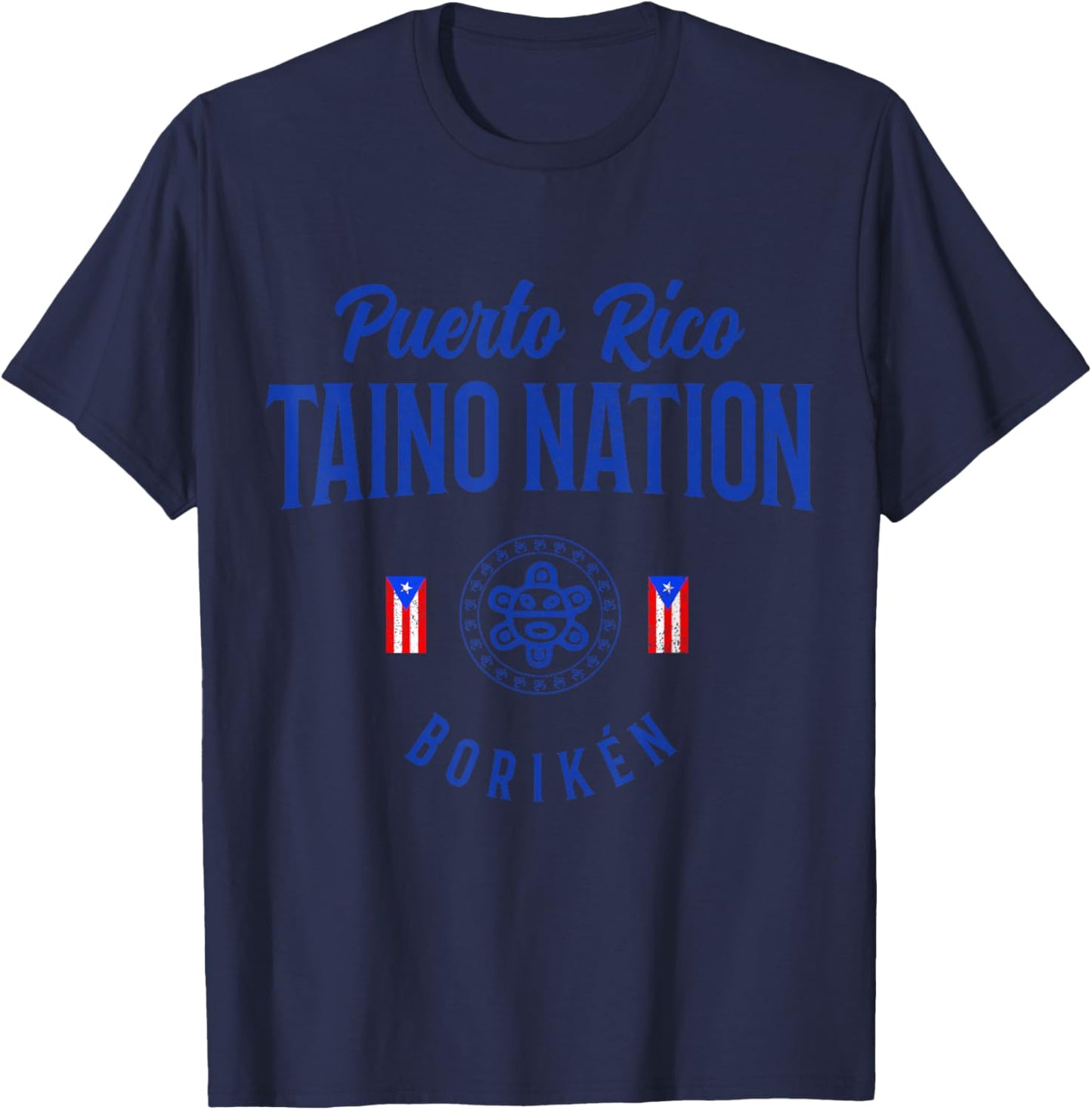 Taino Nation Boricua Boriken Pride Puerto Rico Indigenous T-Shirt - T-Shirt | Navy