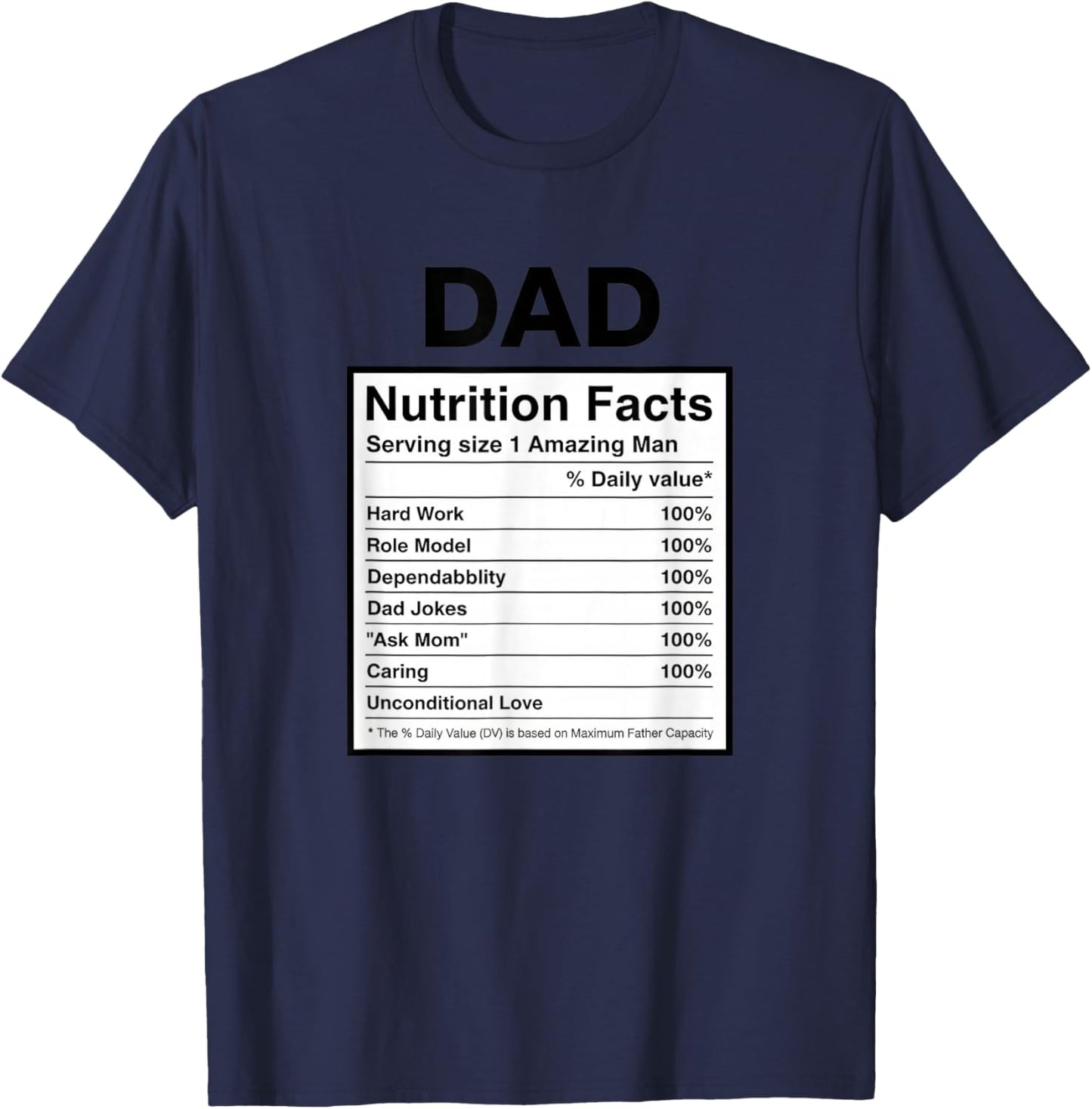 Dad Nutrition Facts Funny Dad Saying Father's Day PresentDad T-Shirt - T-Shirt | Navy