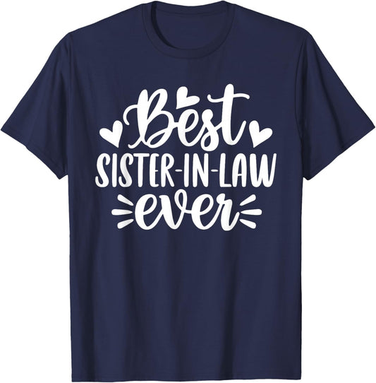 Best Sister-in-law Ever Funny Mother's Day T-Shirt - T-Shirt | Navy