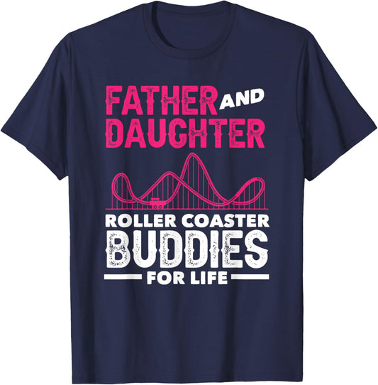 Roller Coaster Father Daughter Buddies Life T-Shirt - T-Shirt | Navy