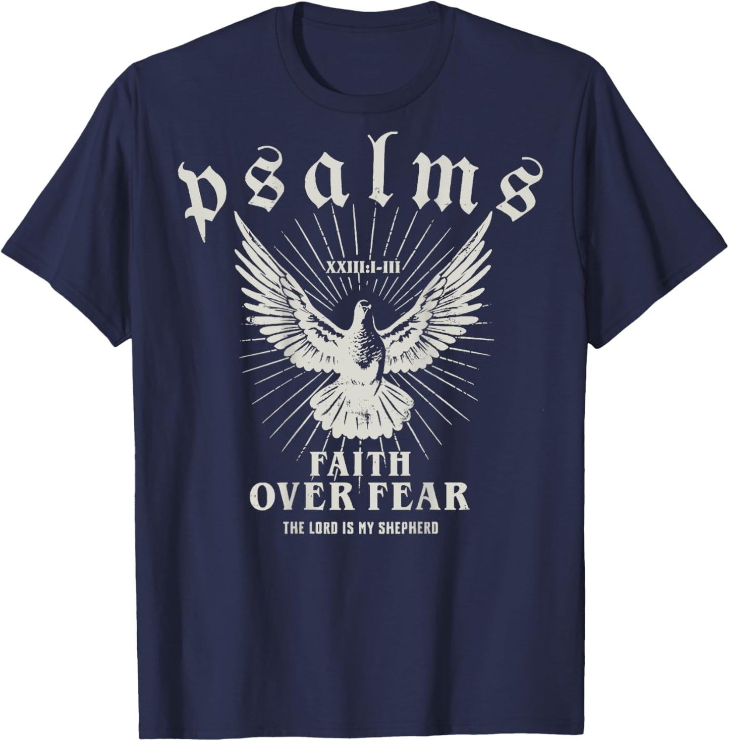 Gift Christians Faith Over Fear The Lord Is My Shepherd Black Small T-Shirt - T-Shirt | Navy